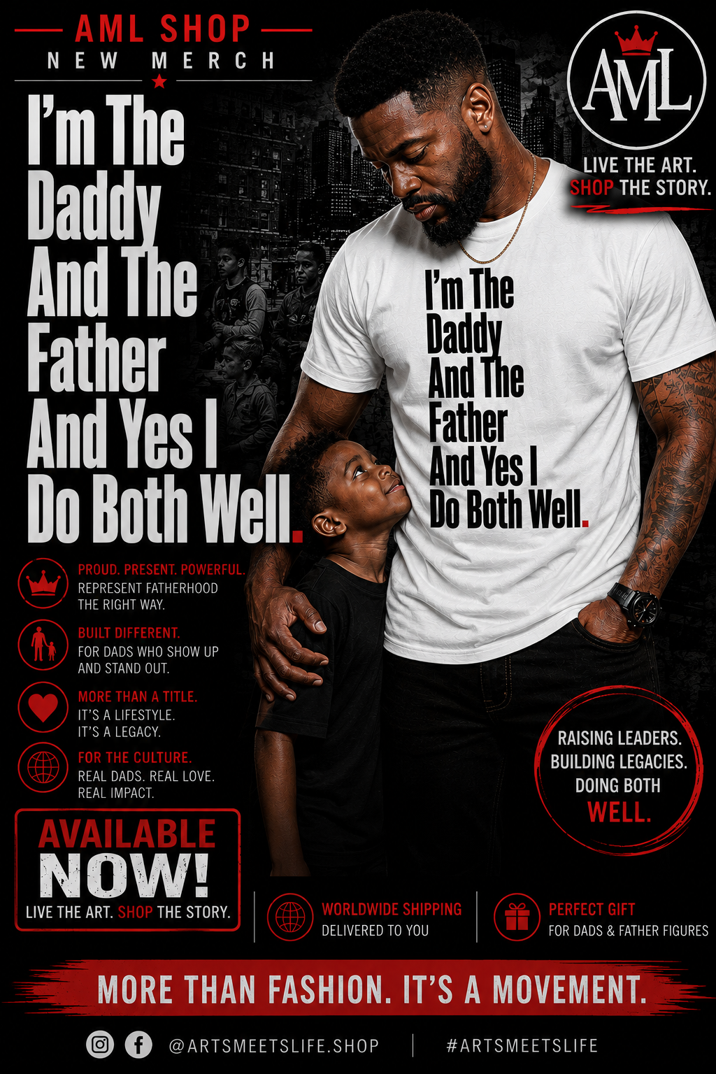 I'm The Daddy, I'm The Father And I Do Both Well (Black Letters)
