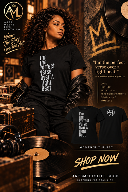 I'm The Perfect Verse Over A Tight Beat T-Shirt