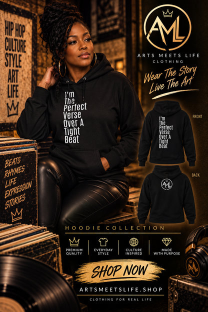 I'm The Perfect Verse Over A Tight Beat Hooded Sweatshirt